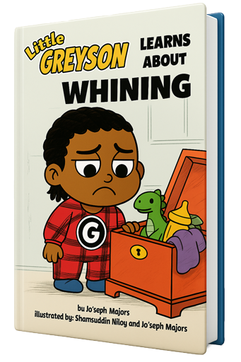 Little Greyson Learns About Whining book cover